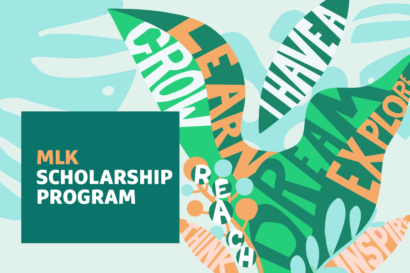 Graphic with headline "MLK Scholarship Program", featuring vibrant, abstract design with inspiring words like 'Grow', 'Learn', and 'Inspire' integrated into the imagery.